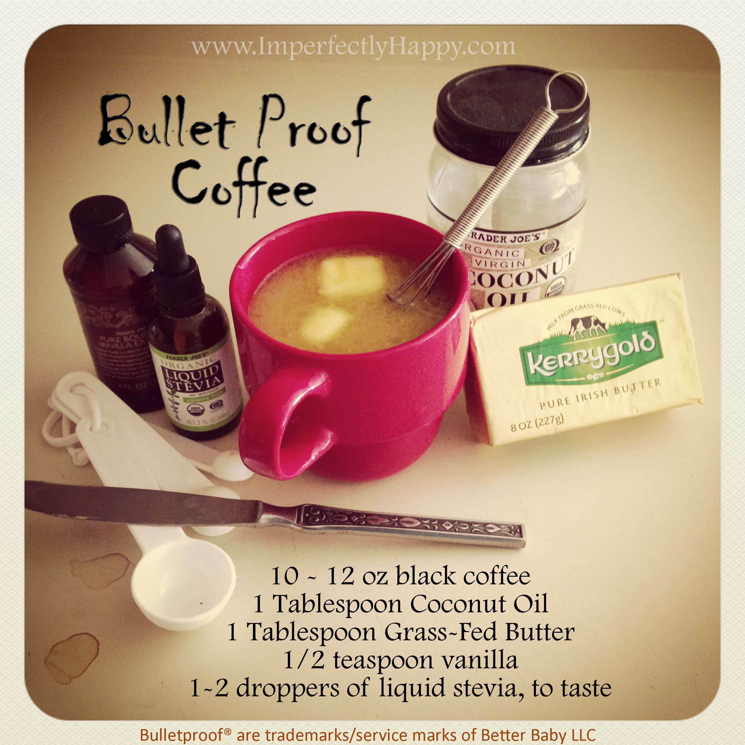 Go Bulletproof Today- Bulletproof Coffee - the Imperfectly Happy home