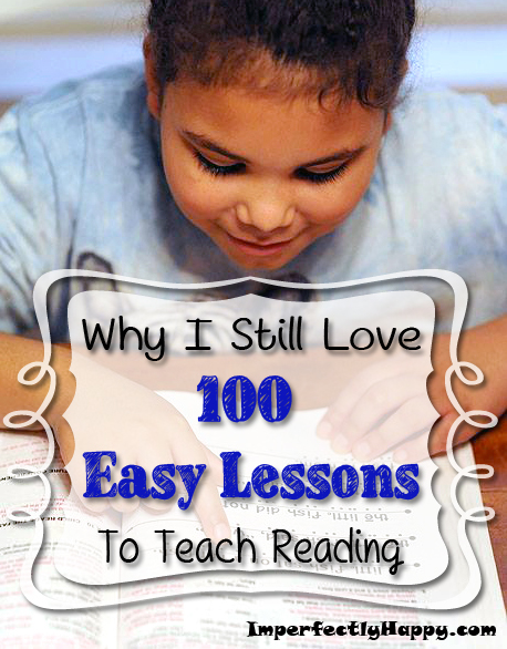 Why I Still Love 100 Easy Lessons to Teach Reading. by ImperfectlyHappy.com