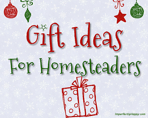 gift ideas for homesteaders