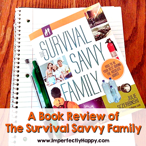 A book review of The Survival Savvy Family | ImperfectlyHappy.com