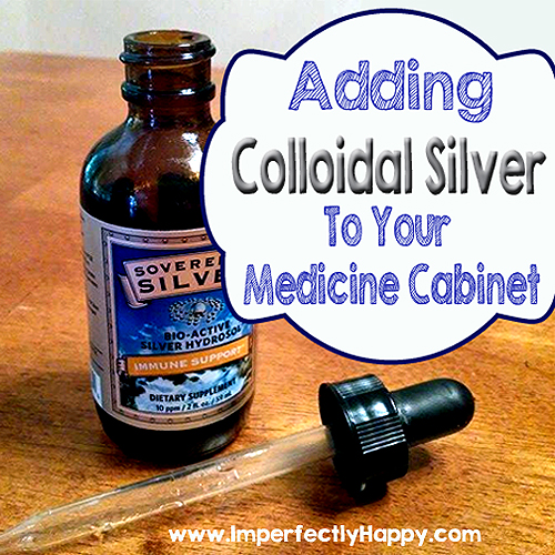 Using Colloidal Silver - a powerful and more natural tool for your medicine cabinet. | by ImperfectlyHappy.com